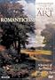 Landmarks of Western Art: Romanticism - A Journey of Art History Across The Ages