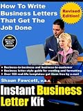 Instant Business Letter Kit - How To Write Business Letters That Get The Job Done (Revised Ed.)