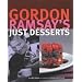 Gordon Ramsay's Just Desserts