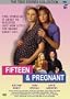 Fifteen & Pregnant (The True Stories Collection)