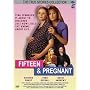 Fifteen & Pregnant (The True Stories Collection)