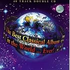 The Best Classical Album in the World... Ever! by Stanley Myers, Antonio Vivaldi, John Williams, Gregorian Chant, and Giuseppe Verdi