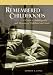 Books : Remembered Childhoods: A Guide to Autobiography and Memoirs of Childhood and Youth
