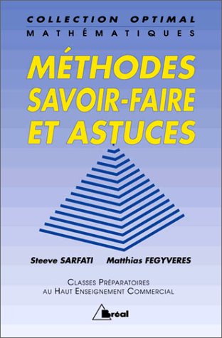 Mathématiques : Méthodes, savoir-faire et astuces