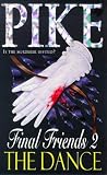 The DANCE (FINAL FRIENDS 2): THE DANCE (Final Friends, Book 2)