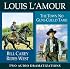Bill Carey Rides West / The Town No Guns Could Tame (Louis L'Amour)