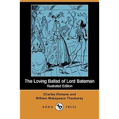 The Loving Ballad of Lord Bateman (Illustrated Edition) (Dodo Press)