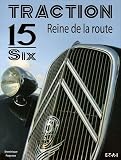 Traction 15-Six : Reine de la route