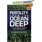 Click here to buy Fertility from the Ocean Deep by  Charles Walters.
