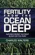 Fertility from the Ocean Deep