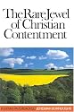 The Rare Jewel of Christian Contentment
