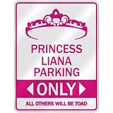 PRINCESS LIANA PARKING ONLY  PARKING SIGN