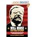 Bull Moose on the Stump: The 1912 Campaign Speeches of Theodore Roosevelt