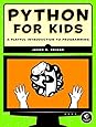 Python for Kids: A Playful Introduction to Programming
