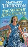 The sound of her laughter