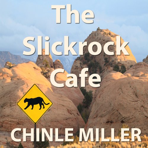 The Slickrock Cafe: The Bud Shumway Mystery Series, Book 2