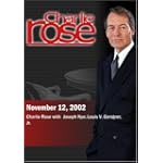 Charlie Rose with Joseph Nye; Louis V. Gerstner, Jr. (November 12, 2002) $24.95