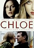 Chloe - Tra Seduzione e Inganno