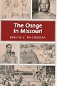 The Osage in Missouri (Missouri Heritage Readers Series)