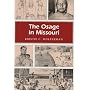 The Osage in Missouri (Missouri Heritage Readers Series)