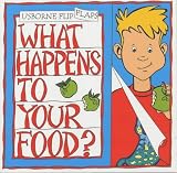 What Happens to Your Food? (Usborne Flip Flaps)