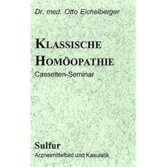 Die klassische Hom�opathie. Sulfur