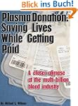 Plasma Donation: Saving Lives While G...