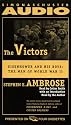 The VICTORS, THE: Eisenhower and His Boys: The Men of World War II