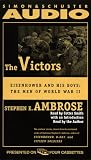 The VICTORS, THE: Eisenhower and His Boys: The Men of World War II