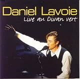 Revue Daniel Lavoie  / Live au Divan Vert