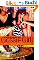 Gossip Girl 1: Ist es nicht sch�n, gemein zu sein?: BD 1
