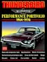 Thunderbird 1964-76 Performance Portfolio
