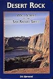 Desert Rock II Wall Street to the San Rafael Swell: Wall Street to the San Rafael Swell (Falcon Guides Rock Climbing)