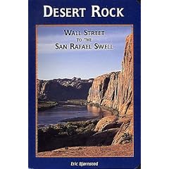 Desert Rock: Wall Street to the San Rafael Swell