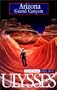 Arizona and Grand Canyon (Ulysses Travel Guide Arizona & Grand Canyon)