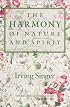 The Harmony of Nature and Spirit: Meaning in Life (Meaning of Life/Irving Singer, Vol 3)