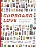 Cupboard Love: How to Get the Most Out of Your Kitchen