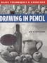 Drawing in Pencil: Basic Techniques and Exercises Series