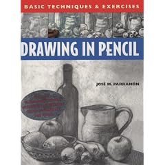 Drawing in Pencil (Basic Techniques & Exercises)