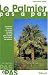 Le Palmier pas à pas