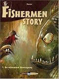 Revue Glénat Benelux  / Fishermen story, Tome 1 : En attendant Hemingway