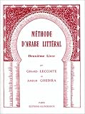 Méthode d\'arabe littéral, tome 2