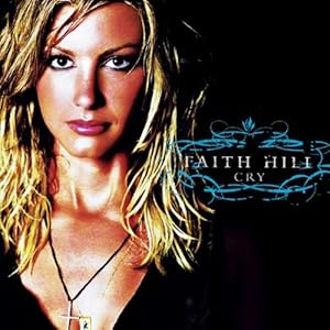 faith hill cry
