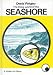 Book Living World of the Seashore (Wrigley Books Eye Openers)
