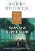 Spiritual Direction: Wisdom for the Long Walk of Faith