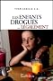 Les enfants drogu�s... l�galement