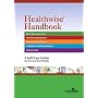 Healthwise Handbook: A Self-Care Guide for You and Your Family