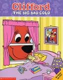 The Big Bad Cold (Clifford)