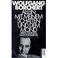 Allein mit meinem Schatten und dem Mond: Briefe, Gedichte und Dokumente