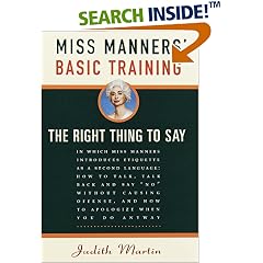 Miss Manners' Basic Training: The Right Thing to Say